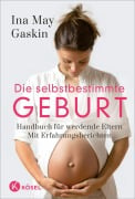 Cover-Bild zum Titel 'Die selbstbestimmte Geburt' von 'Ina May Gaskin'