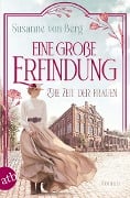 Die Zeit der Frauen - Eine große Erfindung - Susanne von Berg