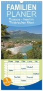 Familienplaner 2026 - Thassos - Insel im Thrakischen Meer mit 5 Spalten (Wandkalender, 21 x 45 cm) CALVENDO - Siegfried Kuttig