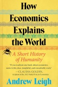 Cover-Bild zum Titel 'How Economics Explains the World' von 'Andrew Leigh'