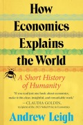 Cover-Bild zum Titel 'How Economics Explains the World' von 'Andrew Leigh'