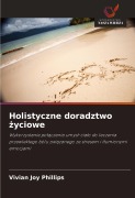 Cover-Bild zum Titel 'Holistyczne doradztwo ¿yciowe' von 'Vivian Joy Phillips'