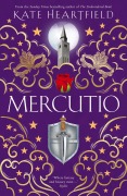 Cover-Bild zum Titel 'Mercutio' von 'Kate Heartfield'
