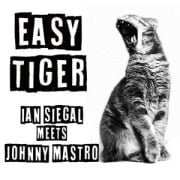 Cover-Bild zum Titel 'Easy Tiger' von 'Johnny & Siegal Mastro'
