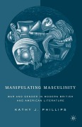 Cover-Bild zum Titel 'Manipulating Masculinity' von 'K. Phillips'