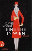 Cover-Bild zum Titel 'Eine Ehe in Wien' von 'David Vogel'