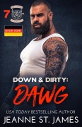 Cover-Bild zum Titel 'Down & Dirty: Dawg (Deutsche Ausgabe)' von 'Jeanne St. James'