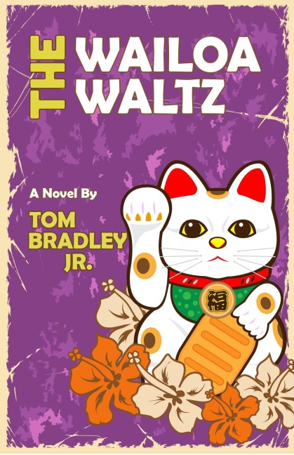 The Wailoa Waltz (The Noelani Lee Mysteries, #6) - Tom Bradley