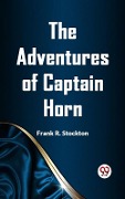 Cover-Bild zum Titel 'Adventures of Captain Horn' von 'Frank R. Stockton'