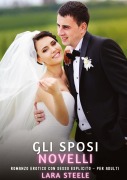 Cover-Bild zum Titel 'Gli Sposi Novelli' von 'Lara Steele'