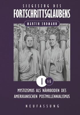 Siegeszug des Fortschrittsglaubens - Martin Erdmann