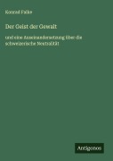 Cover-Bild zum Titel 'Der Geist der Gewalt' von 'Konrad Falke'
