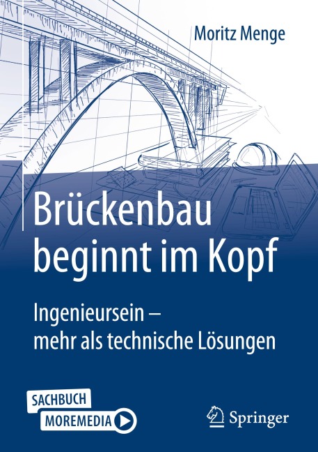 Brückenbau beginnt im Kopf - Moritz Menge