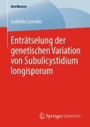Cover-Bild zum Titel 'Enträtselung der genetischen Variation von Subulicystidium longisporum' von 'Ludmila Lysenko'