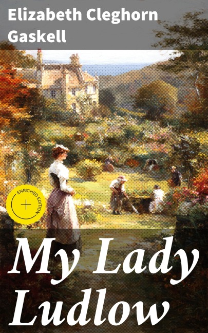 My Lady Ludlow - Elizabeth Cleghorn Gaskell