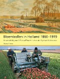 Cover-Bild zum Titel 'Bloembollen in Holland, 1860-1919' von 'Maarten Timmer'