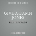 Give-A-Damn Jones - Bill Pronzini