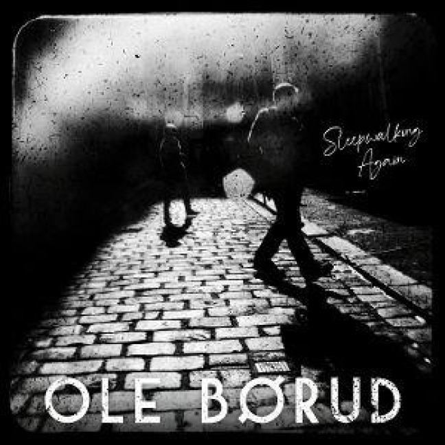 Sleepwalking Again - Ole Borud