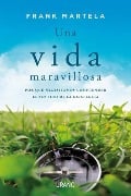 Cover-Bild zum Titel 'Una Vida Maravillosa' von 'Frank Martela'