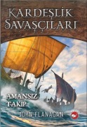 Cover-Bild zum Titel 'Kardeslik Savascilari 9 - Amansiz Takip' von 'John Flanagan'