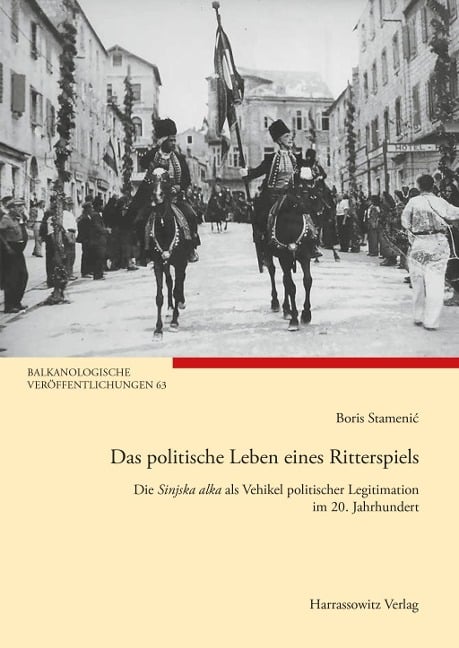 Das politische Leben eines Ritterspiels - Boris Stamenic