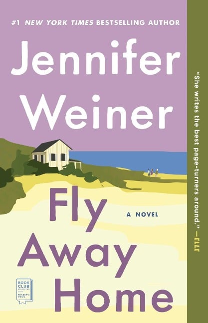 Fly Away Home - Jennifer Weiner
