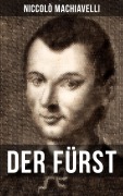 Cover-Bild zum Titel 'DER FÜRST' von 'Niccolò Machiavelli'