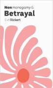 Cover-Bild zum Titel 'Nonmonogamy and Betrayal' von 'Eve Rickert'
