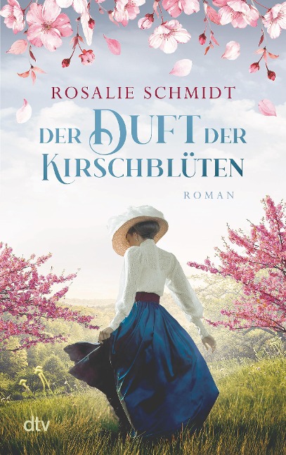 Der Duft der Kirschblüten - Rosalie Schmidt