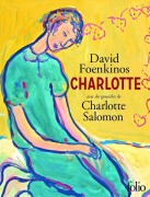 Cover-Bild zum Titel 'Charlotte' von 'David Foenkinos, Charlotte Salomon'
