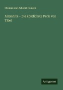Cover-Bild zum Titel 'Ainyahita - Die köstlichste Perle von Tibet' von 'Otoman Zar-Adusht Ha'nish'