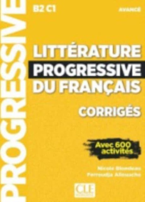 Litterature progressive du francais - Niveau avance (B2/C1) - Corriges - 