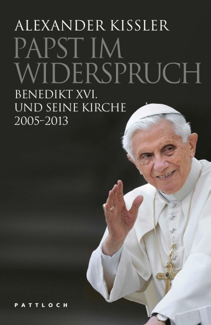 Papst im Widerspruch - Alexander Kissler