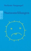 Cover-Bild zum Titel 'Statusmeldungen' von 'Stefanie Sargnagel'