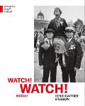 Watch! Watch! Watch! Henri Cartier-Bresson - 