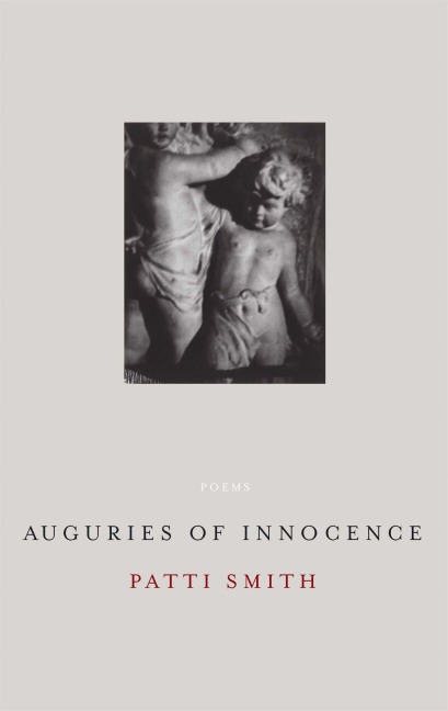 Auguries Of Innocence - Patti Smith