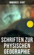 Cover-Bild zum Titel 'Schriften zur physischen Geographie' von 'Immanuel Kant'