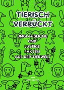 Cover-Bild zum Titel 'Tierisch verrückt' von 'Niels Kreyer'