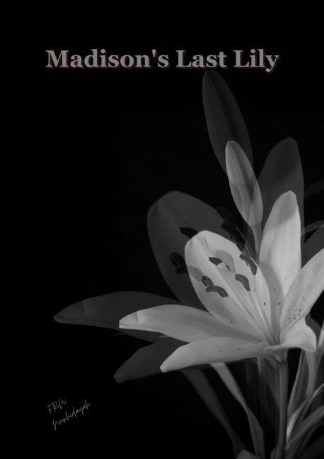 Madison's Last Lily - Frn