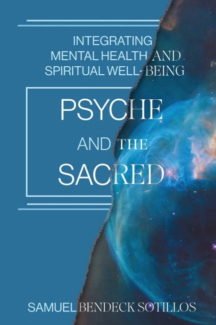 Psyche and the Sacred - Samuel Bendeck Sotillos