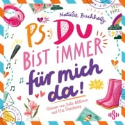 Cover-Bild zum Titel 'PS: Du bist immer für mich da! (PS: Du bist die Beste! 4)' von 'Natalie Buchholz'