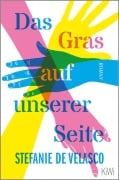 Cover-Bild zum Titel 'Das Gras auf unserer Seite' von 'Stefanie De Velasco'