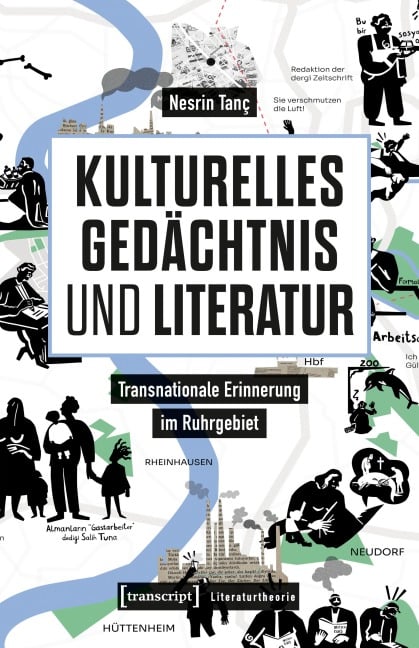 Kulturelles Gedächtnis und Literatur - Nesrin Tanç