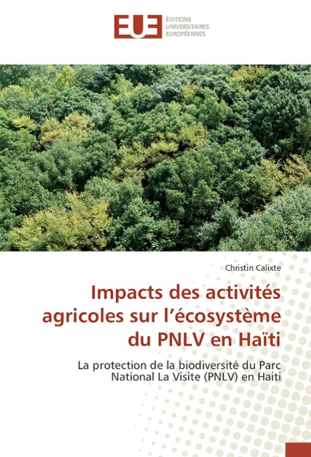 Impacts des activités agricoles sur l'écosystème du PNLV en Haïti - Christin Calixte