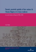 Cover-Bild zum Titel 'Parenté, proximité spatiale et liens sociaux de l'Ancien Régime à la Suisse Moderne' von 'Lucas Rappo'