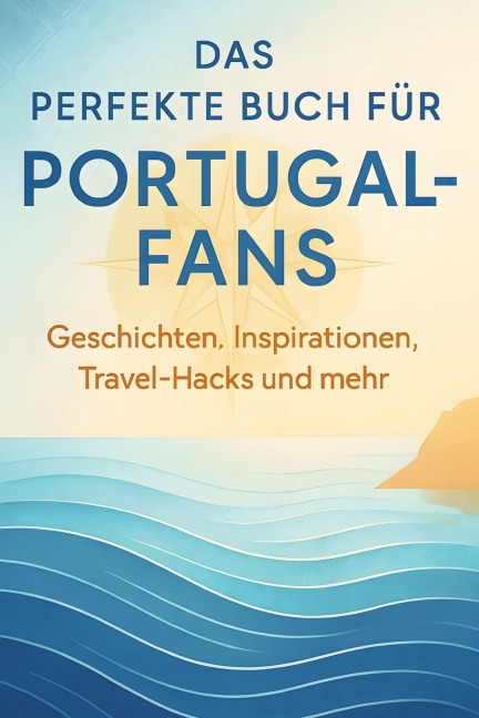 Das perfekte Buch für Portugal-Fans - Elias Münch
