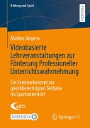 Cover-Bild zum Titel 'Videobasierte Lehrveranstaltungen zur Förderung Professioneller Unterrichtswahrnehmung' von 'Markus Jürgens'