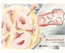 Cover-Bild zum Titel 'Was ist ein Virus?' von 'Marion Hartmann'