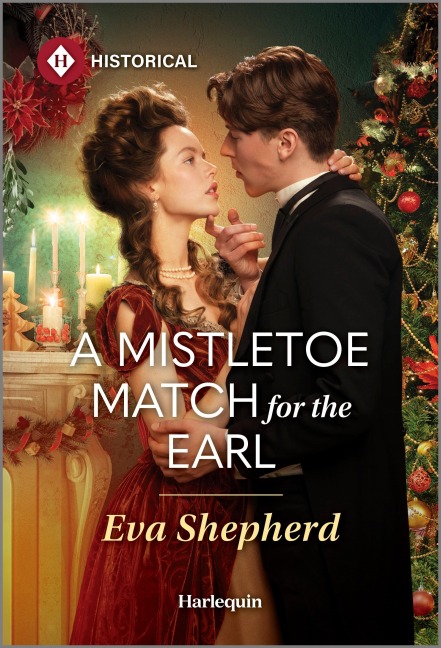 A Mistletoe Match for the Earl - Eva Shepherd