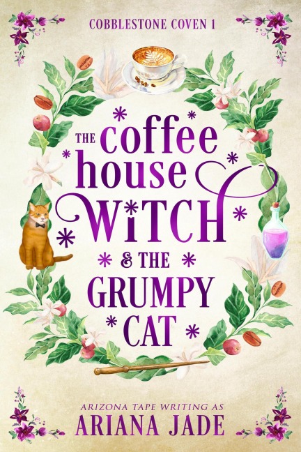 The Coffee House Witch & The Grumpy Cat - Ariana Jade, Arizona Tape